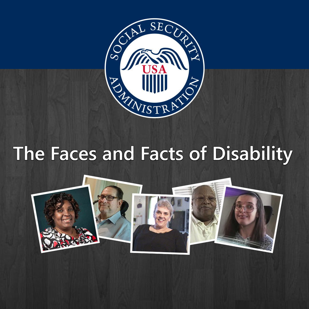 Social-Security-disability SSA: The Faces and Facts of Disability