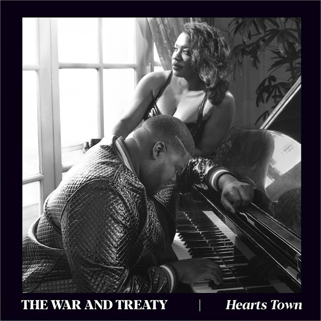 The War and Treaty - album cover - Hearts Town