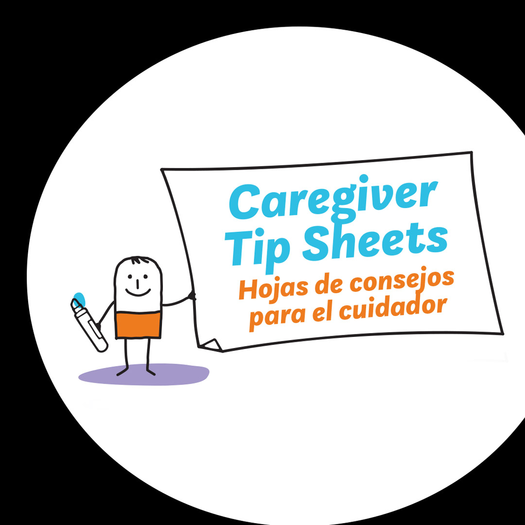 cartoon person holding sign that reads Caregiver Tip Sheets