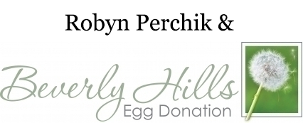 Robyn Perchik & Beverly Hills Egg Donation
