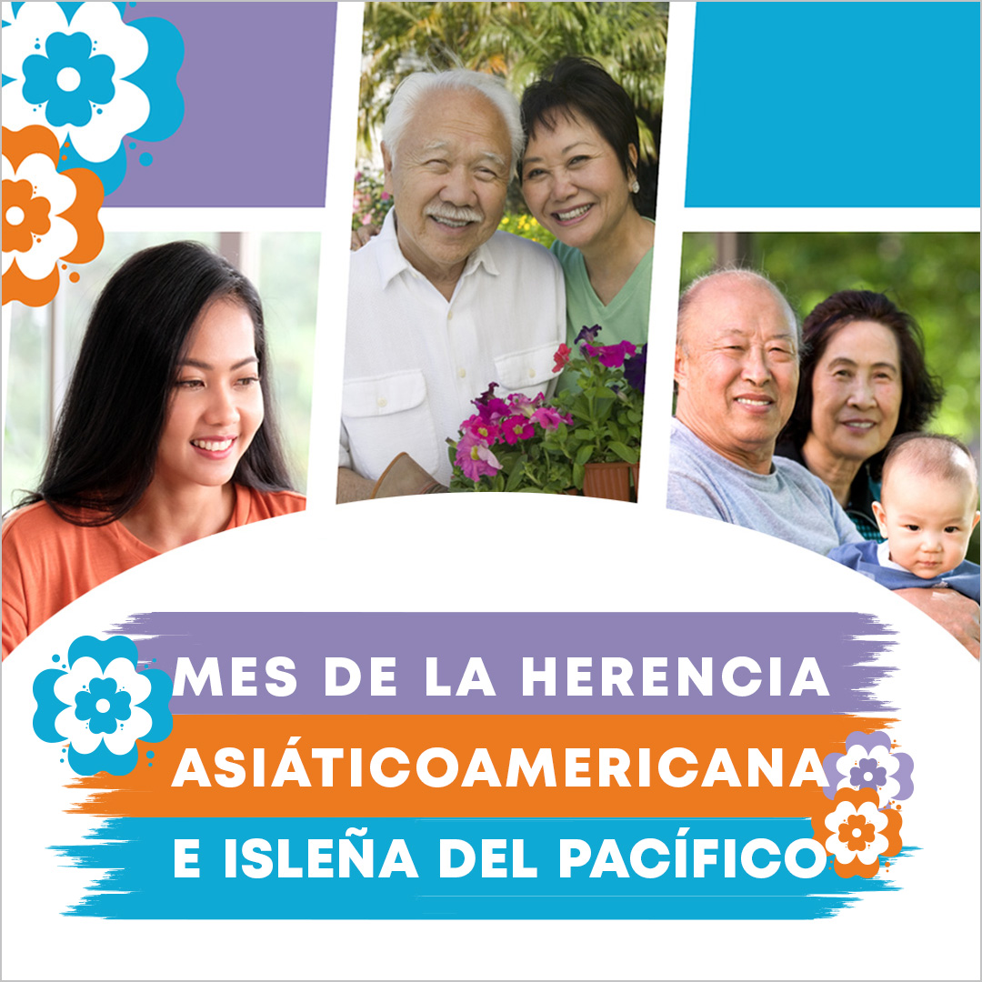 Mes de la herencia asiáticoamericana e isleña del Pacífico