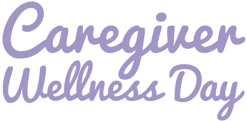 Caregiver Wellness Day